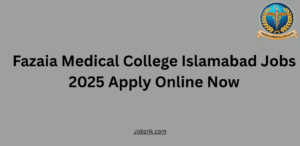 Fazaia Medical College Islamabad Jobs 2025